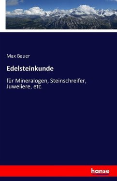 Edelsteinkunde - Bauer, Max
