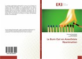 Le Burn Out en Anesthésie Réanimation