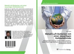 Metall-Luft Batterien mit einer neuartigen Kohleelektrode - Sakalli, Ilker