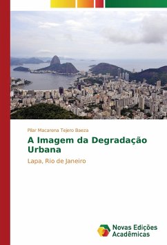 A Imagem da Degradação Urbana