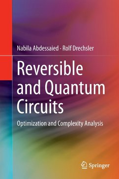 Reversible and Quantum Circuits - Abdessaied, Nabila;Drechsler, Rolf