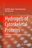 Hydrogels of Cytoskeletal Proteins (eBook, PDF)