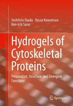 Hydrogels of Cytoskeletal Proteins (eBook, PDF) - Osada, Yoshihito; Kawamura, Ryuzo; Sano, Ken-Ichi