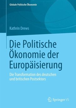 Die Politische Ökonomie der Europäisierung (eBook, PDF) - Drews, Kathrin