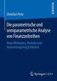 Die parametrische und semiparametrische Analyse von Finanzzeitreihen (eBook, PDF)