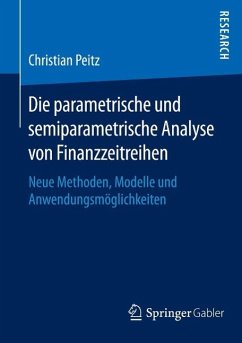 Die parametrische und semiparametrische Analyse von Finanzzeitreihen (eBook, PDF) - Peitz, Christian
