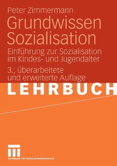 Grundwissen Sozialisation (eBook, PDF) - Zimmermann, Peter