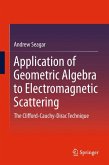 Application of Geometric Algebra to Electromagnetic Scattering (eBook, PDF)