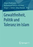 Gewaltfreiheit, Politik und Toleranz im Islam (eBook, PDF)