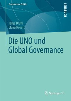 Die UNO und Global Governance (eBook, PDF) - Brühl, Tanja; Rosert, Elvira