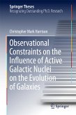 Observational Constraints on the Influence of Active Galactic Nuclei on the Evolution of Galaxies (eBook, PDF)
