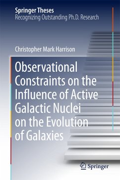 Observational Constraints on the Influence of Active Galactic Nuclei on the Evolution of Galaxies (eBook, PDF) - Harrison, Christopher Mark