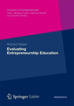 Evaluating Entrepreneurship Education (eBook, PDF) - Weber, Richard