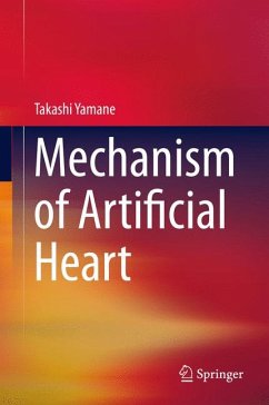 Mechanism of Artificial Heart (eBook, PDF) - Yamane, Takashi