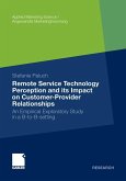 Remote Service Technology Perception and its Impact on Customer-Provider Relationships (eBook, PDF)