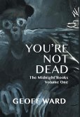 You're Not Dead