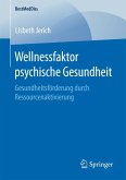 Wellnessfaktor psychische Gesundheit