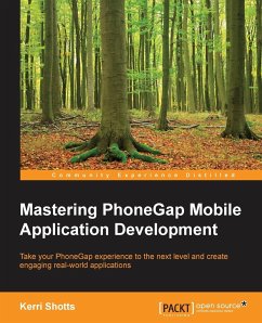 Mastering PhoneGap Mobile Application Development - Shotts, Kerri