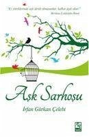 Ask Sarhosu - Gürkan celebi, Irfan