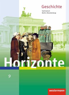 Horizonte - Geschichte 9. Schülerband. Berlin und Brandenburg