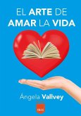 El arte de amar la vida