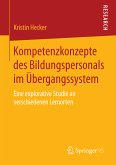 Kompetenzkonzepte des Bildungspersonals im Übergangssystem (eBook, PDF)