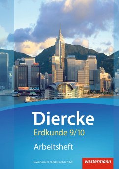 Diercke Erdkunde 9 / 10. Arbeitsheft. Gymnasien. G9. Niedersachsen - Ellmann-Bahr, Rainer;Freytag, Martin;Häusler, Martin