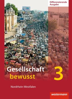 Gesellschaft bewusst 3. Schulbuch. Differenzierende Schulformen. Nordrhein-Westfalen - Gaffga, Peter;Kirch, Peter;Nebel, Jürgen