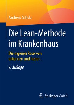 Die Lean-Methode im Krankenhaus (eBook, PDF) - Scholz, Andreas