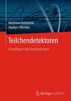 Teilchendetektoren (eBook, PDF) - Kolanoski, Hermann; Wermes, Norbert