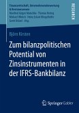 Zum bilanzpolitischen Potential von Zinsinstrumenten in der IFRS-Bankbilanz (eBook, PDF)