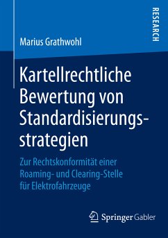 Kartellrechtliche Bewertung von Standardisierungsstrategien (eBook, PDF) - Grathwohl, Marius