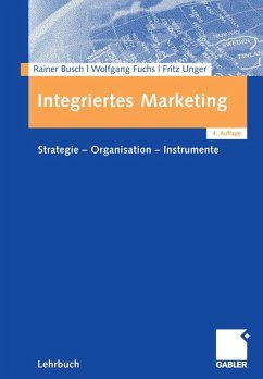 Integriertes Marketing (eBook, PDF) - Busch, Rainer; Fuchs, Wolfgang; Unger, Fritz