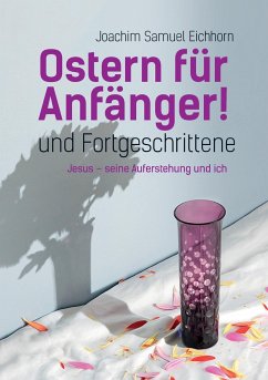 Ostern für Anfänger - Eichhorn, Joachim Samuel