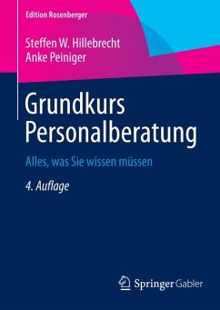 Grundkurs Personalberatung (eBook, PDF) - Hillebrecht, Steffen W.; Peiniger, Anke