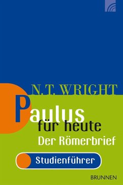 Paulus für heute: Der Römerbrief (eBook, PDF) - Wright, Nicholas Thomas