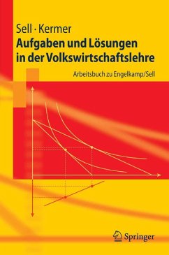 Aufgaben und Lösungen in der Volkswirtschaftslehre (eBook, PDF) - Sell, Friedrich L.; Kermer, Silvio