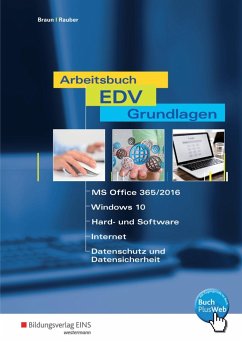Arbeitsbuch EDV-Grundlagen - Windows 10 und MS-Office 2016 - Braun, Frank;Rauber, Christoph