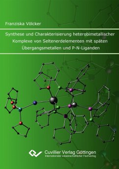 Synthese und Charakterisierung heterobimetallischer Komplexe von Seltenerdelementen mit späten Übergangsmetallen und P-N-Liganden - Völcker, Franziska