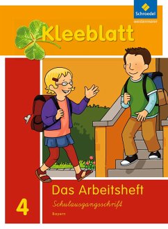 Kleeblatt. Das Sprachbuch 4. Arbeitsheft SAS Schulausgangsschrift. Bayern - Bork, Esther;Nager, Daniela;Pastor, Petra