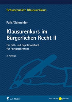 Klausurenkurs im Bürgerlichen Recht II - Schneider, Birgit;Falk, Ulrich