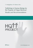 Trafficking in Human Beings for the Purpose of Organ Removal Trafficking in Human Beings for the Purpose of Organ Removal