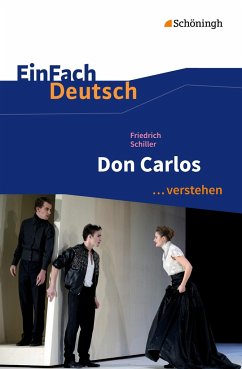 Don Carlos. EinFach Deutsch ...verstehen - Schiller, Friedrich von; Friedl, Gerhard