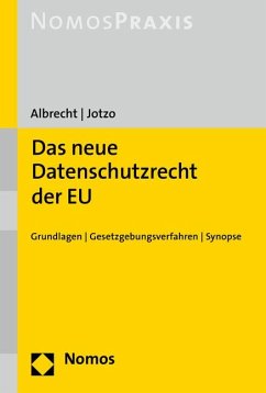 Das neue Datenschutzrecht der EU - Albrecht, Jan Philipp;Jotzo, Florian