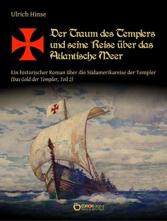 Der Traum des Templers und seine Reise über das Atlantische Meer - Hinse, Ulrich