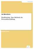 Headhunting - Eine Methode der Personalbeschaffung (eBook, PDF)