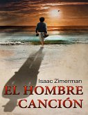 El Hombre Canción (eBook, ePUB)