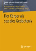 Der Körper als soziales Gedächtnis (eBook, PDF)