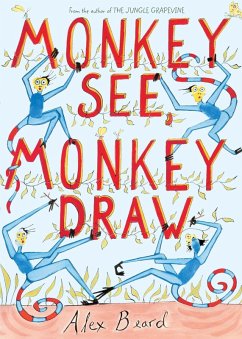 Monkey See, Monkey Draw (eBook, ePUB) - Alex Beard