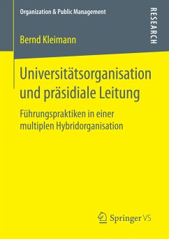 Universitätsorganisation und präsidiale Leitung (eBook, PDF) - Kleimann, Bernd